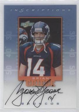 1999 Score Supplemental Inscriptions #BG14 - Brian Griese - Courtesy of CheckOutMyCards.com