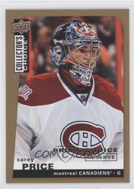 2008-09 Collector's Choice Prime Reserve Gold #23 - Carey Price - Courtesy of CheckOutMyCards.com