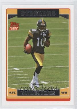 2006 Topps #352 - Santonio Holmes RC (Rookie Card) - Courtesy of CheckOutMyCards.com