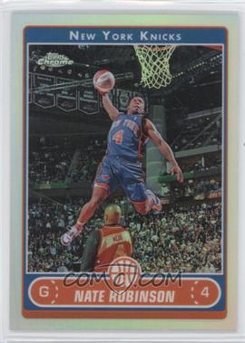 2006-07 Topps Chrome Refractors #43 - Nate Robinson - Courtesy of CheckOutMyCards.com