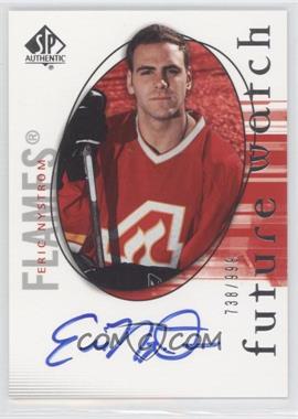 2005-06 SP Authentic #141 - Eric Nystrom AU RC (Rookie Card)/999 - Courtesy of CheckOutMyCards.com
