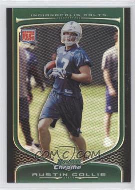 2009 Bowman Chrome Refractors #153 - Austin Collie - Courtesy of CheckOutMyCards.com