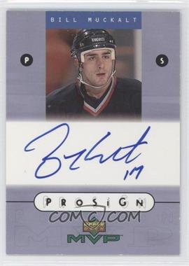 1999-00 Upper Deck MVP ProSign #BM - Bill Muckalt - Courtesy of CheckOutMyCards.com