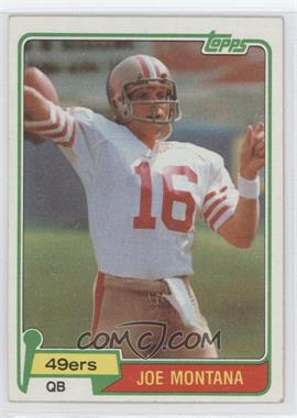 1981 Topps #216 - Joe Montana RC (Rookie Card) - Courtesy of CheckOutMyCards.com