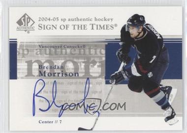 2004-05 SP Authentic Sign of the Times #STMO - Brendan Morrison - Courtesy of CheckOutMyCards.com