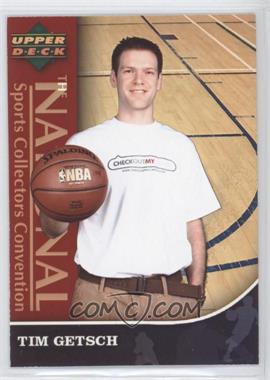 2007 Upper Deck National Sports Collectors Convention #1 - Tim Getsch/1 - Courtesy of CheckOutMyCards.com